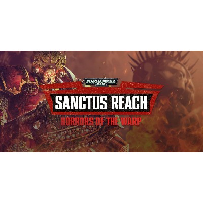 Warhammer 40000 Sanctus Reach Horrors of the Warp DLC