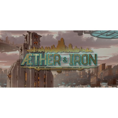 Aether and Iron Steam Account