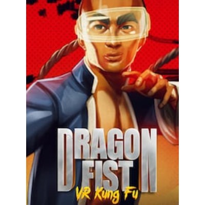 Dragon Fist VR Kung Fu PC Steam Account GLOBAL