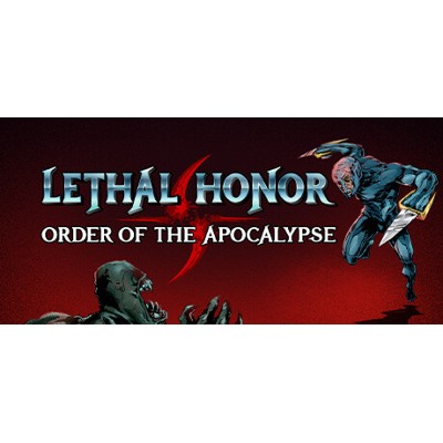 Lethal Honor Order of the Apocalypse PC