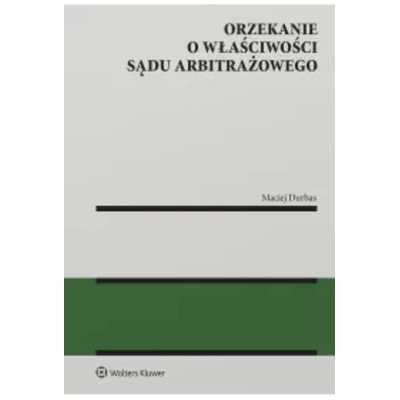 Orzekanie właściwości sądu arbitrażowego