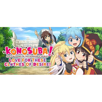 KONOSUBA Gods Blessing on this Wonderful World Love For These Clothes Of Desire PC