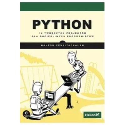 Python 14 twórczych projektów dla dociekliwych
