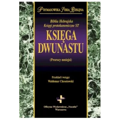 Księga Dwunastu Prorocy mniejsi