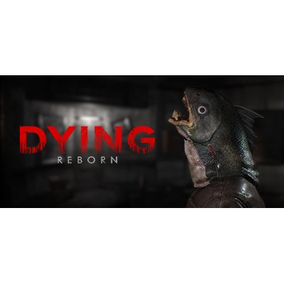 DYING Reborn PC