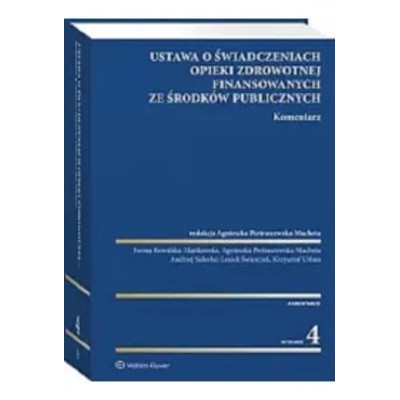 Ustawa świadczeniach opieki zdrowotnej finansowanych ze środków publicznych Komentarz