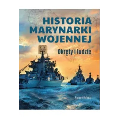 Historia marynarki wojennej Okręty ludzie