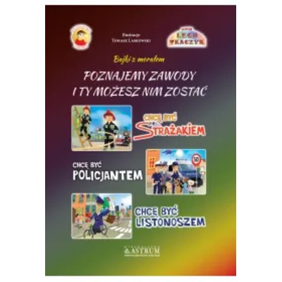 Poznajemy zawody ty możesz nim zostać